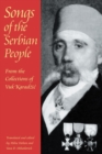 Songs of the Serbian People : From the Collections of Vuk Karadzic - eBook