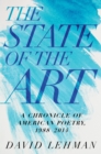 The State of the Art : A Chronicle of American Poetry, 1988-2014 - eBook