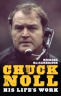 Chuck Noll : His Life's Work - eBook
