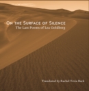 On the Surface of Silence : The Last Poems of Lea Goldberg - eBook