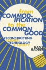 From Commodification to the Common Good : Reconstructing Science, Technology, and Society - eBook