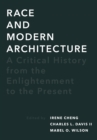 Race and Modern Architecture : A Critical History from the Enlightenment to the Present - eBook