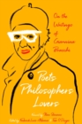 Poets, Philosophers, Lovers : On the Writings of Giannina Braschi - eBook