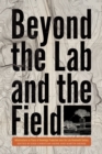 Beyond the Lab and the Field : Infrastructures as Places of Knowledge Production Since the Late Nineteenth Century - eBook