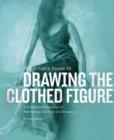 Artist's Guide to Drawing the Clothed Figure - eBook