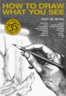 How to Draw What You See, 35th Anniversary Edition - Book