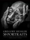 Gregory Heisler: 50 Portraits - eBook