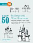 Draw 50 Buildings and Other Structures - eBook