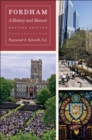 Fordham : A History and Memoir, Revised Edition - eBook