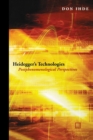 Heidegger's Technologies : Postphenomenological Perspectives - Book