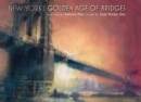 New York's Golden Age of Bridges - eBook