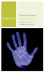 Identity : Fragments, Frankness - eBook