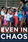 Even in Chaos : Education in Times of Emergency - eBook