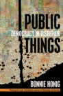 Public Things : Democracy in Disrepair - eBook