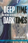 Deep Time, Dark Times - eBook