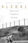Alegal : Biopolitics and the Unintelligibility of Okinawan Life - eBook