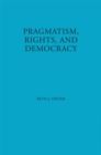 Pragmatism, Rights, and Democracy - eBook