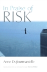 In Praise of Risk - Book