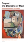 Beyond the Doctrine of Man : Decolonial Visions of the Human - Book