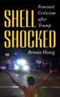 Shell-Shocked : Feminist Criticism after Trump - eBook