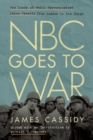 NBC Goes to War : The Diary of Radio Correspondent James Cassidy from London to the Bulge - eBook