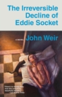 The Irreversible Decline of Eddie Socket - Book