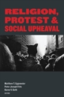 Religion, Protest, and Social Upheaval - Book