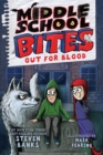 Middle School Bites: Out for Blood - Book