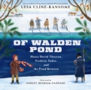Of Walden Pond : Henry David Thoreau, Frederic Tudor, and the Pond Between - Book