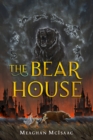 The Bear House - Book