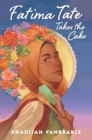 Fatima Tate Takes the Cake - Book