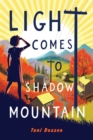 Light Comes to Shadow Mountain - eBook