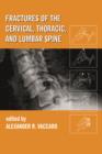 Fractures of the Cervical, Thoracic, and Lumbar Spine - eBook