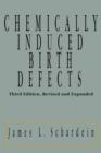 Chemically Induced Birth Defects - eBook