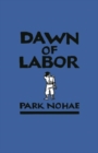 Dawn of Labor - Book