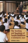 The Teaching and Teachings of Temple Buddhism in Contemporary Japan - Book