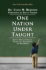 One Nation Under Taught : Solving America's Science, Technology, Engineering &amp; Math Crisis - eBook
