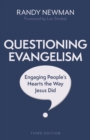 Questioning Evangelism, Third Edition : Engaging People's Hearts the Way Jesus Did - eBook