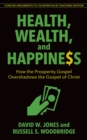 Health, Wealth, and Happiness - eBook