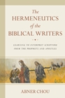 The Hermeneutics of the Biblical Writers - eBook