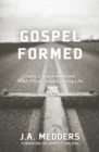 Gospel Formed - eBook