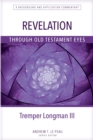 Revelation Through Old Testament Eyes - eBook