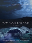 How Huge the Night - eBook