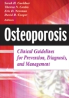 Osteoporosis : Clinical Guidelines for Prevention, Diagnosis, and Management - eBook