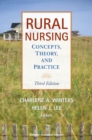 Rural Nursing, Third Edition : Concepts, Theory and Practice - eBook