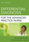 Differential Diagnosis for the Advanced Practice Nurse - eBook
