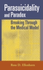 Parasuicidality and Paradox : Breaking Through the Medical Model - eBook