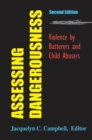 Assessing Dangerousness : Violence by Batterers and Child Abusers, Second Edition - eBook