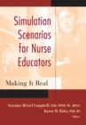 Simulation Scenarios for Nurse Educators : Making it Real - eBook