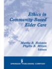 Ethics in Community-Based Elder Care - eBook
